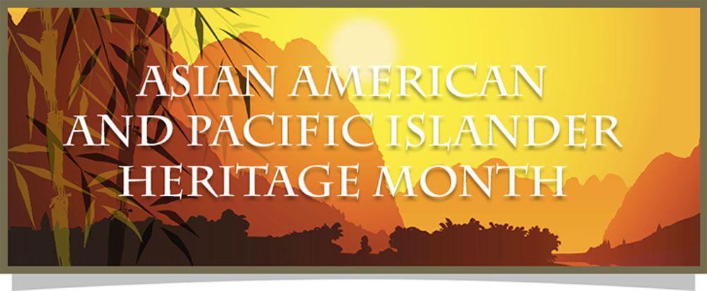 best of Month Asian events heritage pacific