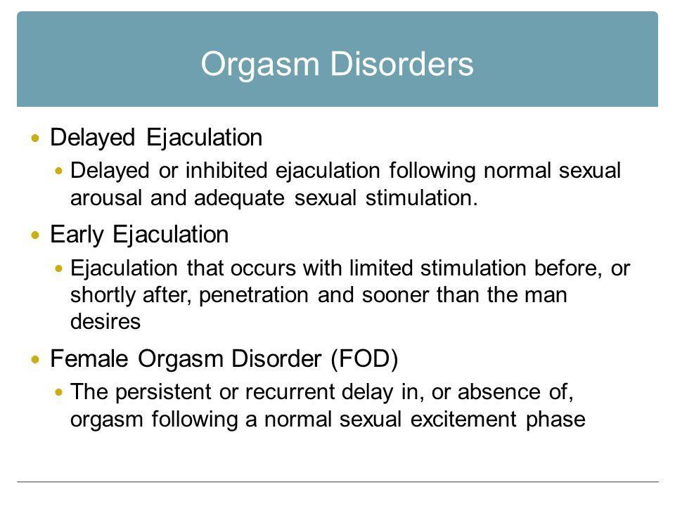Treatments for female delayed orgasm