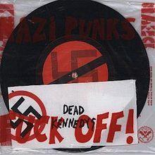 Bug reccomend Dead kennedys - nazi punks fuck off