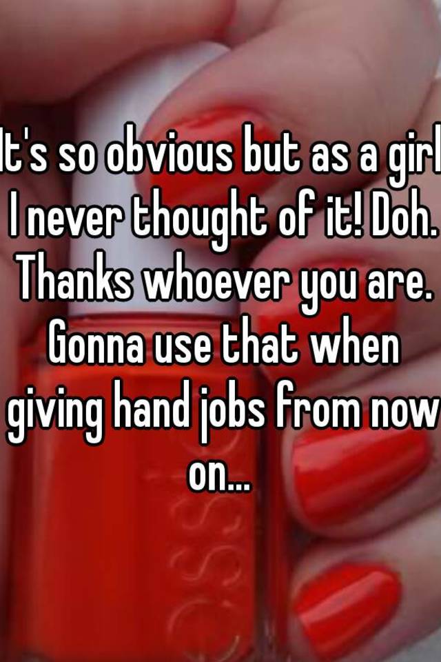 Minty reccomend Do girls like giving hand jobs