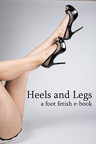 Tackle reccomend Fetish leg high heel movies
