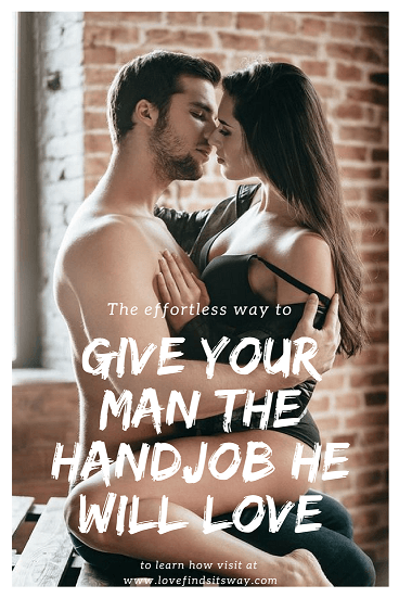 Give your man a hand job