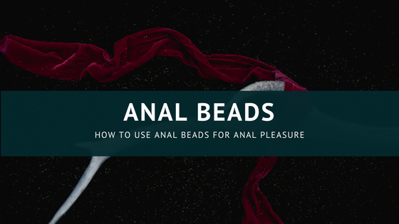 Anal bead instructions