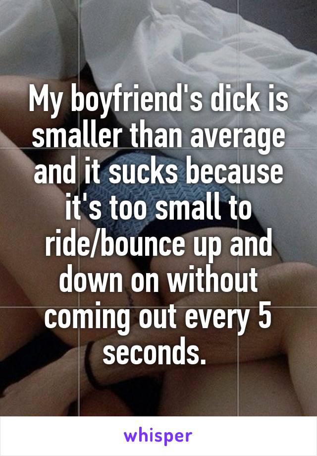 Boyfriends dick is too long