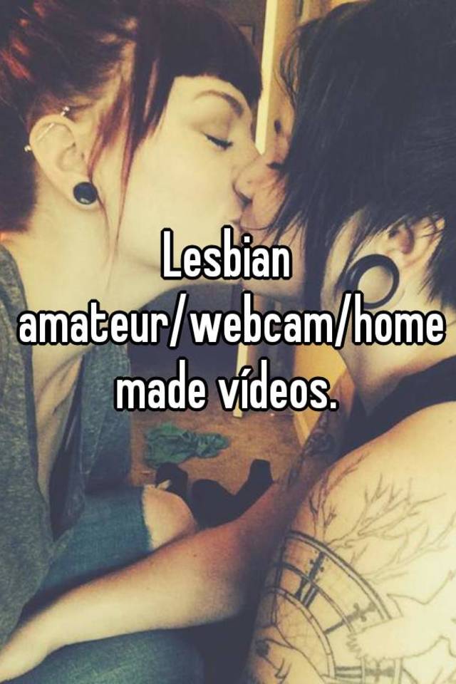 Real home made amateur lesbians  image photo