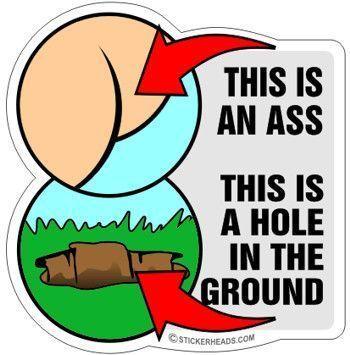 Ass and a hole in the ground